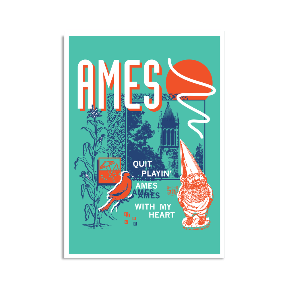 A teal postcard with a white border in a retro 90's style with a navy print image the campanile in Ames. White & orange text in the top left says, "AMES" and smaller what text to the bottom right reads "quite playin' Ames with my heart." Accents include an orange gnome, orange bird, navy corn, white squiggles, and more.