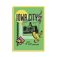 A green postcard with a white border in a retro 90's style with a black print image of the old Iowa Capitol building in Iowa City. Black text  across the tops says, "Iowa City" with more below that reads, "City of LITerature." There's also a pink squiggle, yellow hawk, yellow cat face, and more colorful accent doodles.