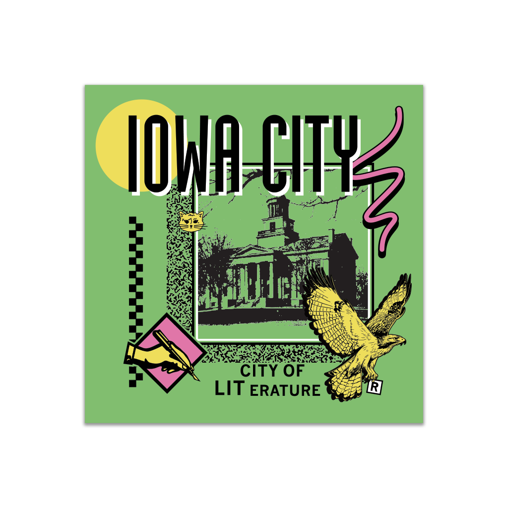 A green square sticker in a retro 90's style with a black print image of the old Iowa Capitol building in Iowa City. Black text  across the tops says, "Iowa City" with more below that reads, "City of LITerature." There's also a pink squiggle, yellow hawk, yellow cat face, and more colorful accent doodles.