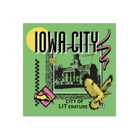 A green square sticker in a retro 90's style with a black print image of the old Iowa Capitol building in Iowa City. Black text  across the tops says, "Iowa City" with more below that reads, "City of LITerature." There's also a pink squiggle, yellow hawk, yellow cat face, and more colorful accent doodles.