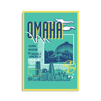 A teal postcard with a yellow border in a retro 90's style with a navy print image of the Omaha Zoo dome to the right and Omaha skyline at the bottom. Navy text  across the tops says, "Omaha" with more text to the left that says, "Somewhere In Middle America." There's also a yellow outline of Nebraska, white clouds, a small navy cat face, and other colorful accents.