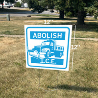 Abolish ICE Salt Truck Yard Sign