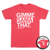 Short-sleeve heather red t-whit with left-aligned white text that says, "GIMME SAMA THAT" with smaller font below that reads "ABU SAMA III" with an outline of Wisconsin to the right. I circle image in the bottom right shows the back print. The back is laid out like a jersey with "SAMA III" over "3"