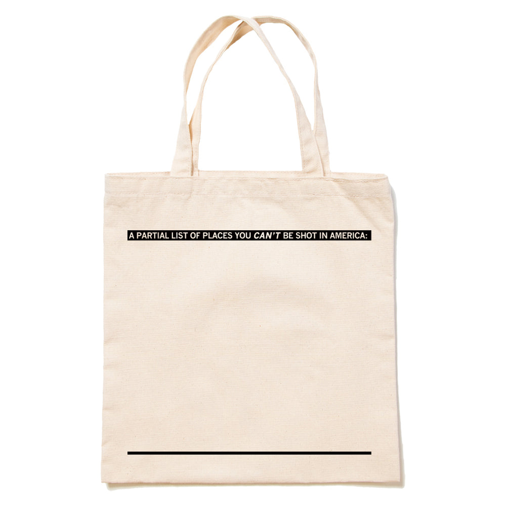 All The Places You Can Be Shot In America Tote Bag