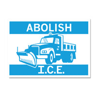 A white and bright blue postcard with a snow plow in the center and the text "Abolish I.C.E."