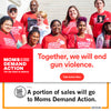 A diverse group of people wear union printed red Moms Demand Action shirts featuring the text Together, we will end gun violence, a Take Action Now button, and a note that a portion of sales will go to the organization.