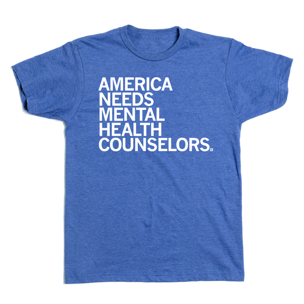 America Needs Mental Health Counselors T-Shirt – RAYGUN
