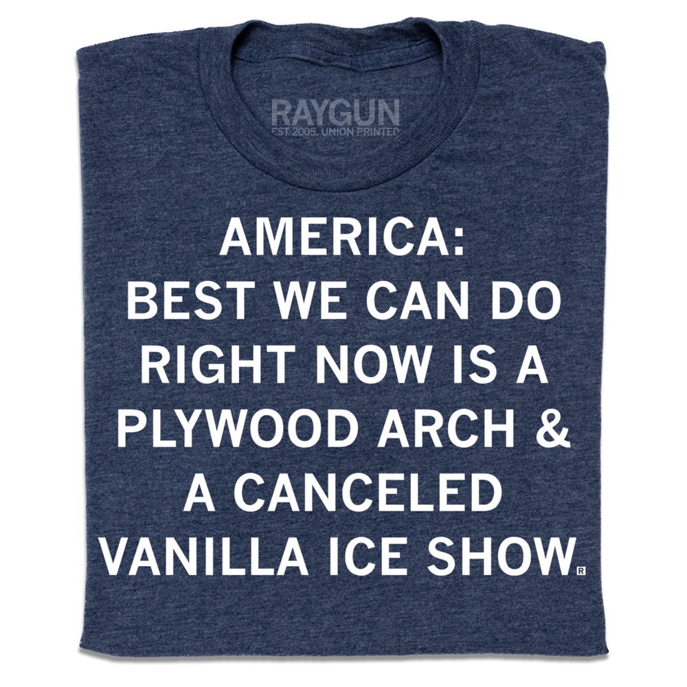 America Plywood Arch And Vanilla Ice