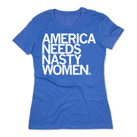 A snug women's heather royal blue t-shirt with all caps white print that says, "AMERICA NEEDS NASTY WOMEN."