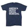 Navy blue RAYGUN t-shirt with the white text AMERICA NEEDS SOCIAL WORKERS printed on the chest.