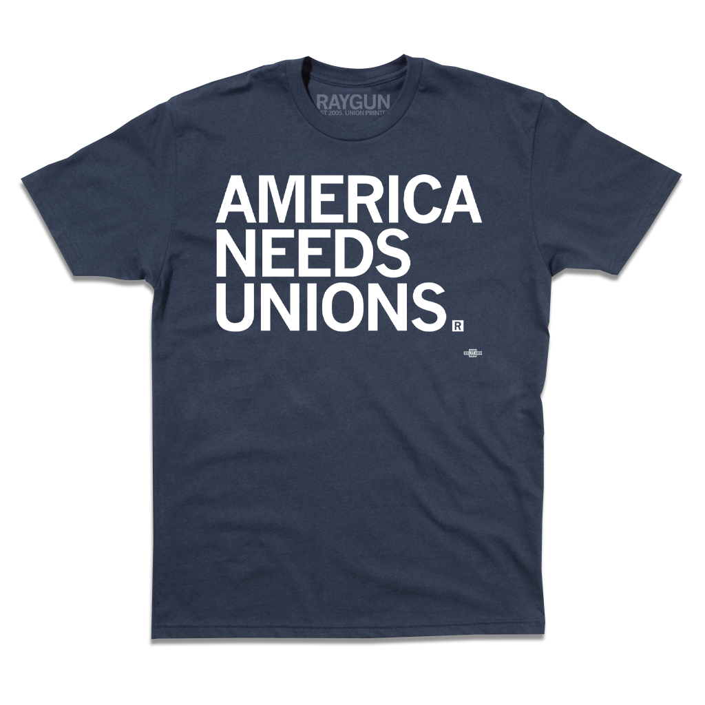 Short-sleeve cotton navy t-shirt with "AMERICA NEEDS UNIONS" printed in white ink with our own union's union bug in the bottom right.