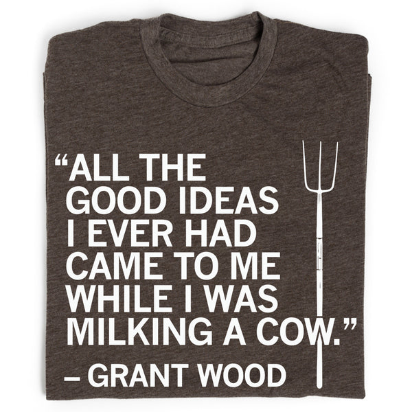 Milking a Cow Grant Wood Quote