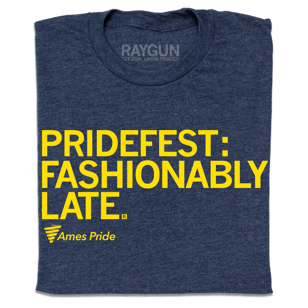 Ames Pride: Fashionably Late
