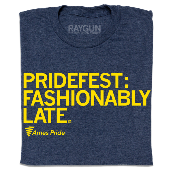 Ames Pride: Fashionably Late