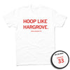 White shirt with bright red ink that reads "Hoop like Hargrove. Amiah Hargrove #33"