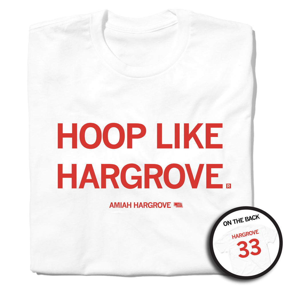A white t-shirt with bright red ink that reads "Hoop like Hargrove. Amiah Hargrove #33"