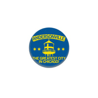 Andersonville: Greatest City In Chicago 1" Button