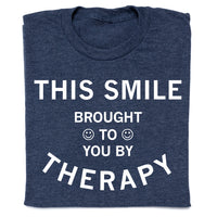 Brought To You By Therapy