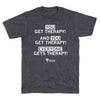 A grey RAYGUN t-shirt featuring the white text YOU GET THERAPY! AND YOU GET THERAPY! EVERYONE GETS THERAPY! with the Arcus Behavioral Health logo at the bottom.