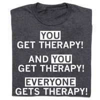 Everyone Gets Therapy