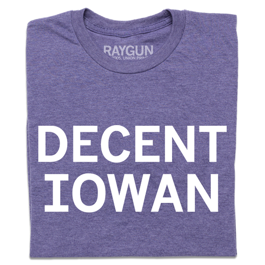 Folded heather purple t-shirt with all caps white text that says, "DECENT IOWAN."