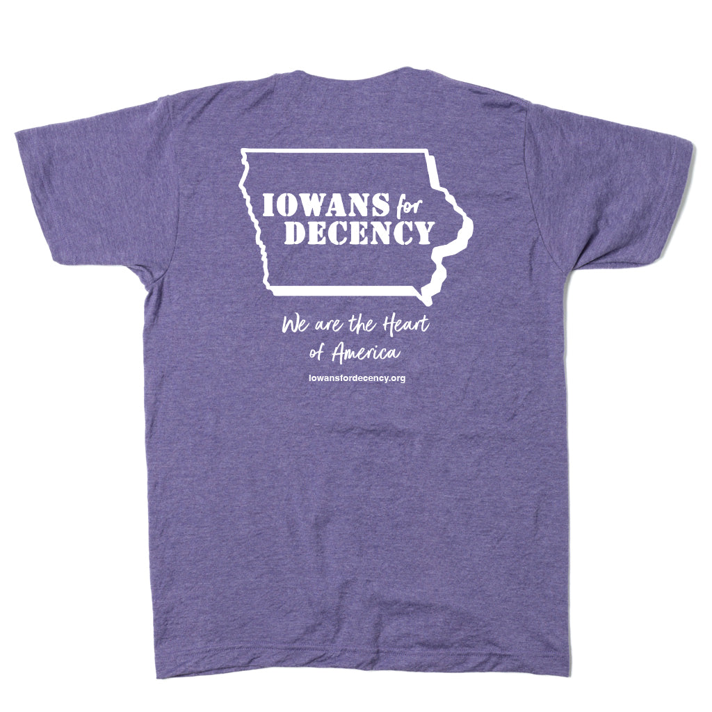 The back print of the same shirt with a white outline of Iowa and text inside that says, "IOWANS for DECENCY." Smaller text below reads "We Are The Heart of America. iowansfordecency.org