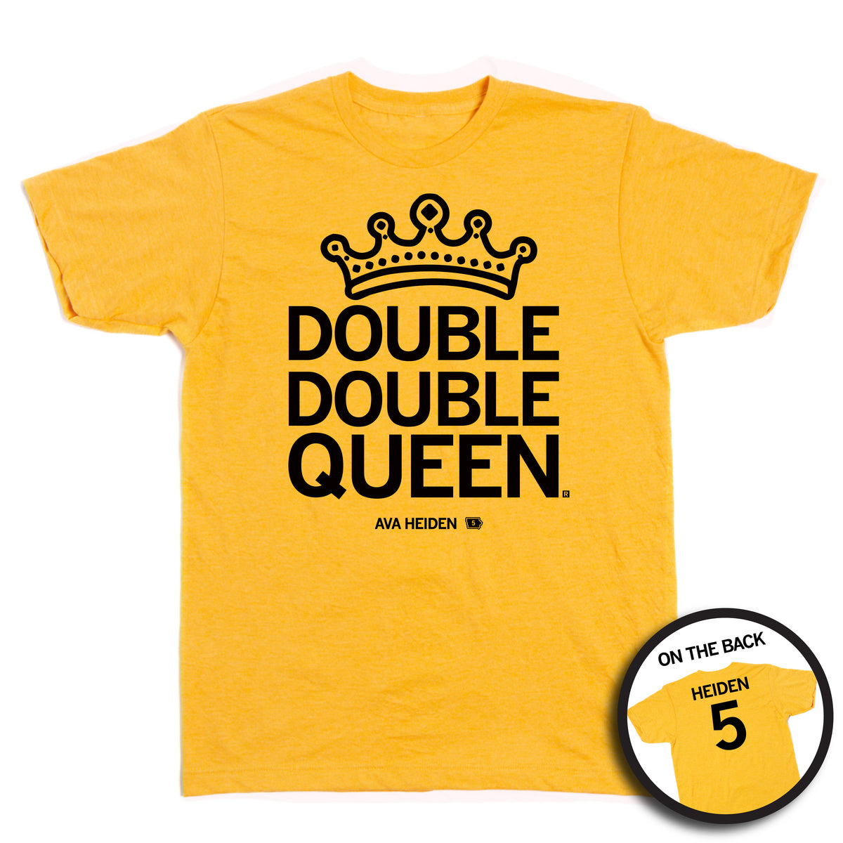 Mellow Yellow tee with black ink text that reads "Double Double Queen" underneath a crown on the front and "Heiden 5" on the back.