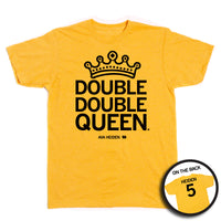 Mellow Yellow tee with black ink text that reads "Double Double Queen" underneath a crown on the front and "Heiden 5" on the back.