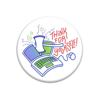 A white, round button with a green, purple, and white laptop being cut in half by a white axe with a purple blade. Red text to the right says, "Think For Yourself!"