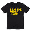 A black RAYGUN t-shirt with the text BEAT THE OTHER TEAM! in yellow capital letters.