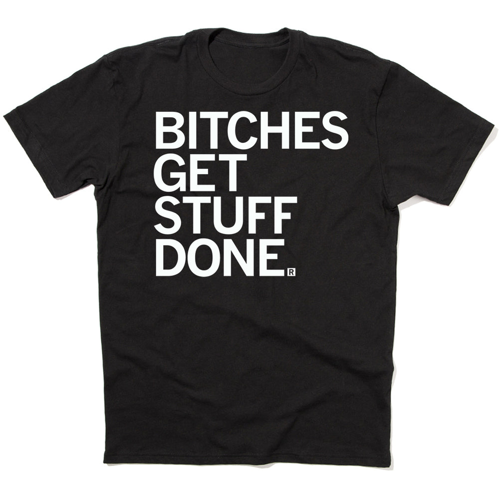 Bitches Get Stuff Done