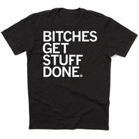 Bitches Get Stuff Done