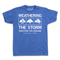 Short-sleeve heather royal blue t-shirt with center white ink text that says, "WEATHERING THE STORM TOGETHER FOR JERIANN." with the period as a heart. "VAN METER BULLDOGS. ALS AWARENESS" is printed in smaller text below. In the center of the text are three squares with clouds. The cloud to the left has a ribbon, there's lightning in the center cloud, and "VM" in the third cloud.