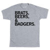 A heather grey shirt with black text that reads "Brats, beers, & badgers"