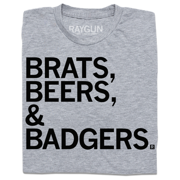 Heather grey t-shirt with black text that reads "Brats, beers, & badgers"