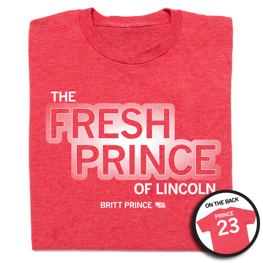 Heather red t-shirt reading THE FRESH PRINCE OF LINCOLN with BRITT PRINCE 23 below, and an inset showing the back of the shirt with PRINCE 23.