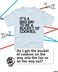Bad Day to be a Bucket of Cookies Kids