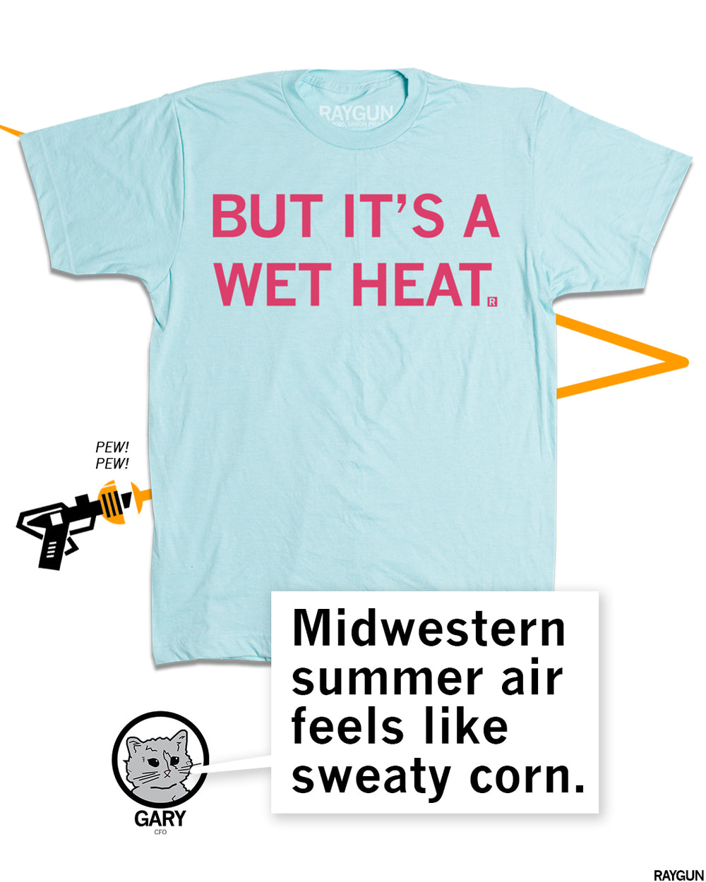 But It's a Wet Heat