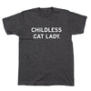 Charcoal T-shirt featuring the text CHILDLESS CAT LADY. printed in white on the chest.