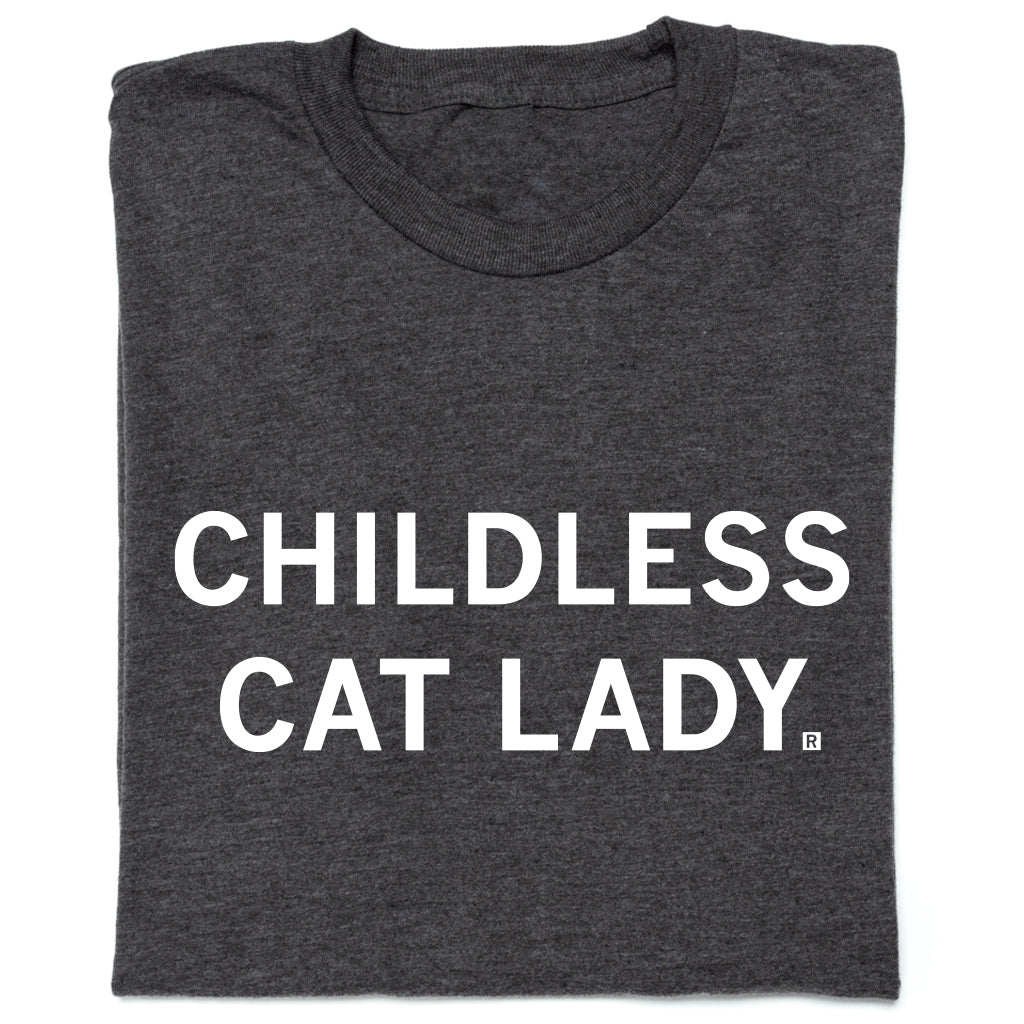 Charcoal t-shirt featuring the text CHILDLESS CAT LADY printed in white capital letters.