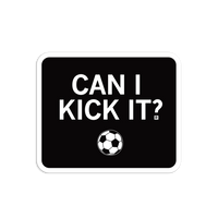 Can I Kick It Die-Cut Sticker