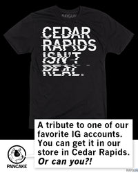 Cedar Rapids Isn't Real
