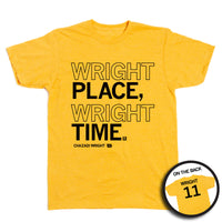 A Mellow Yellow shirt with black ink that says, "Wright place, Wright time. Chazadi Wright #11"