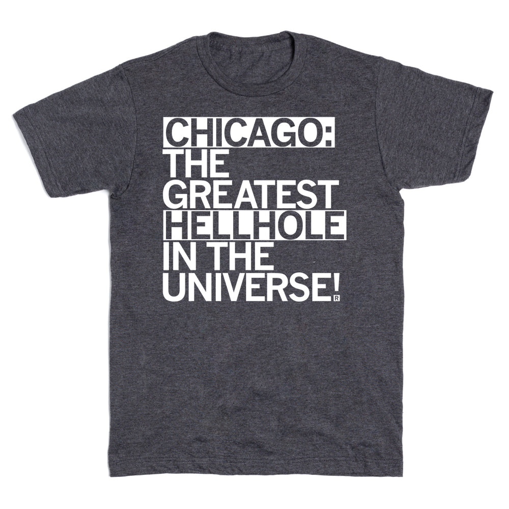 Chicago: The Greatest Hellhole in the Universe