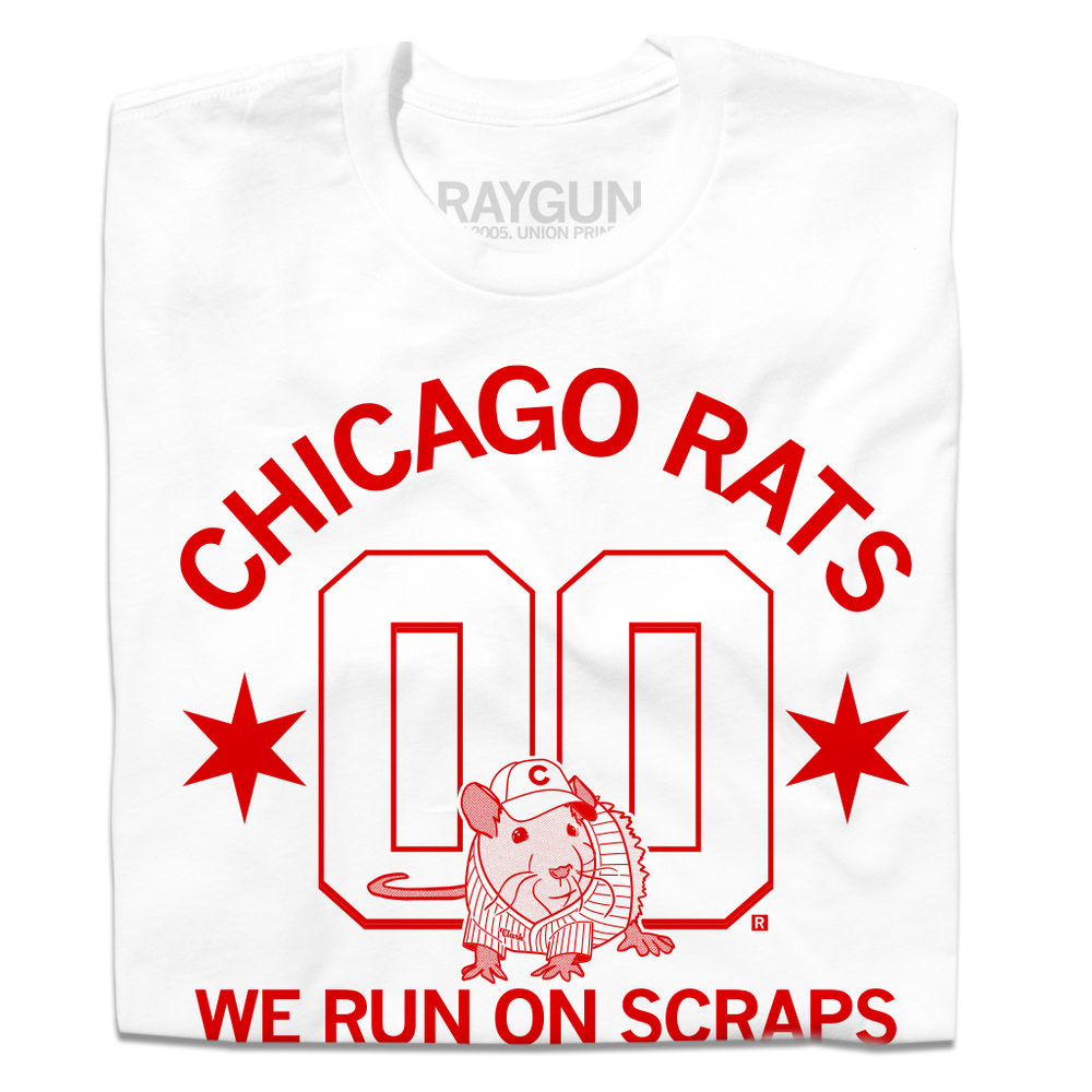 A folded white t-shirt with bright red ink that reads "Chicago Rats we run on scraps" with an illustration of a rat in a baseball uniform sitting in front of two large zeroes.