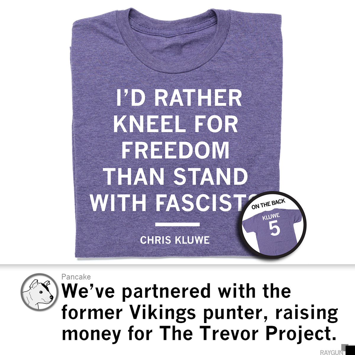 Purple union made T-shirt with the text ID RATHER KNEEL FOR FREEDOM THAN STAND WITH FASCISTS - CHRIS KLUWE, featuring an inset image showing the back of the shirt with KLUWE 5.