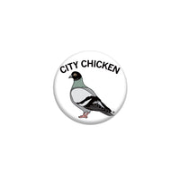 City Chicken Button 1"