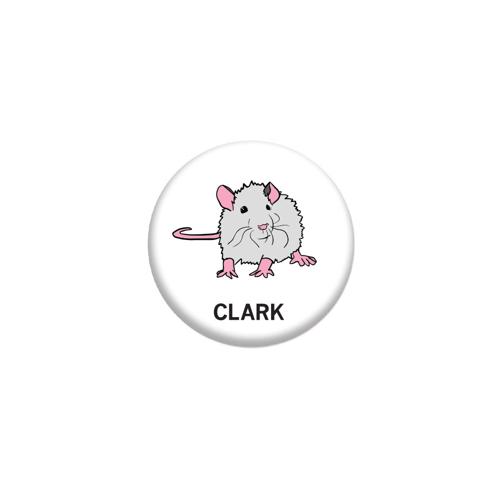 A circular metal button featuring a cartoon illustration of Clark the Rat, with pink ears and tail, and the name CLARK printed in black text below.