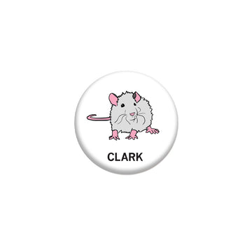 A circular metal button featuring a cartoon illustration of Clark the Rat, with pink ears and tail, and the name CLARK printed in black text below.
