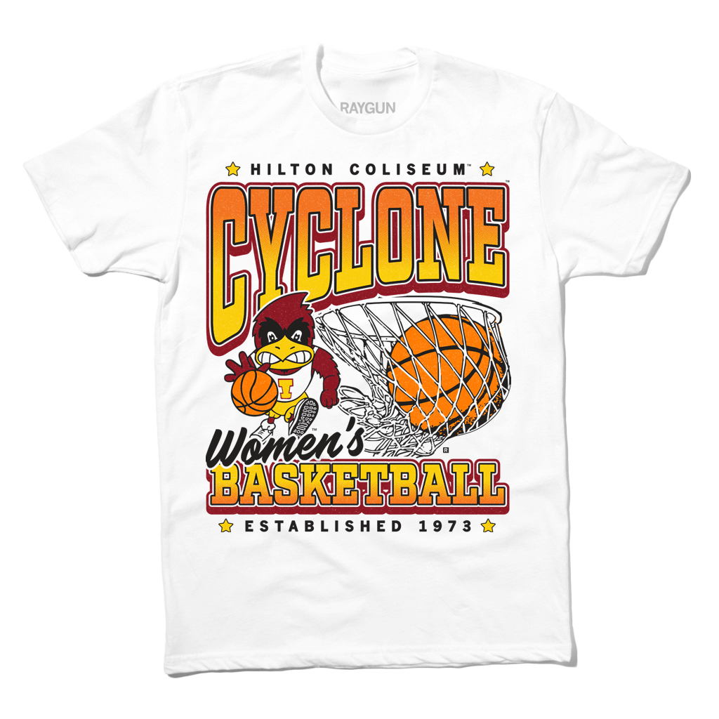 A white shirt with black, red, orange, and gold ink. From top to bottom it reads "Hilton Coliseum. Cyclone Women's Basketball. Established 1973." With an illustration of Cy dribbling a basketball beside a giant basketball going through a hoop.